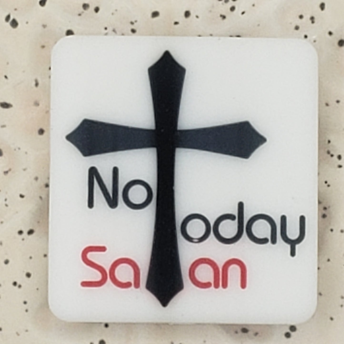 Faith - Not Today Satan Silicone Focal Exclusive