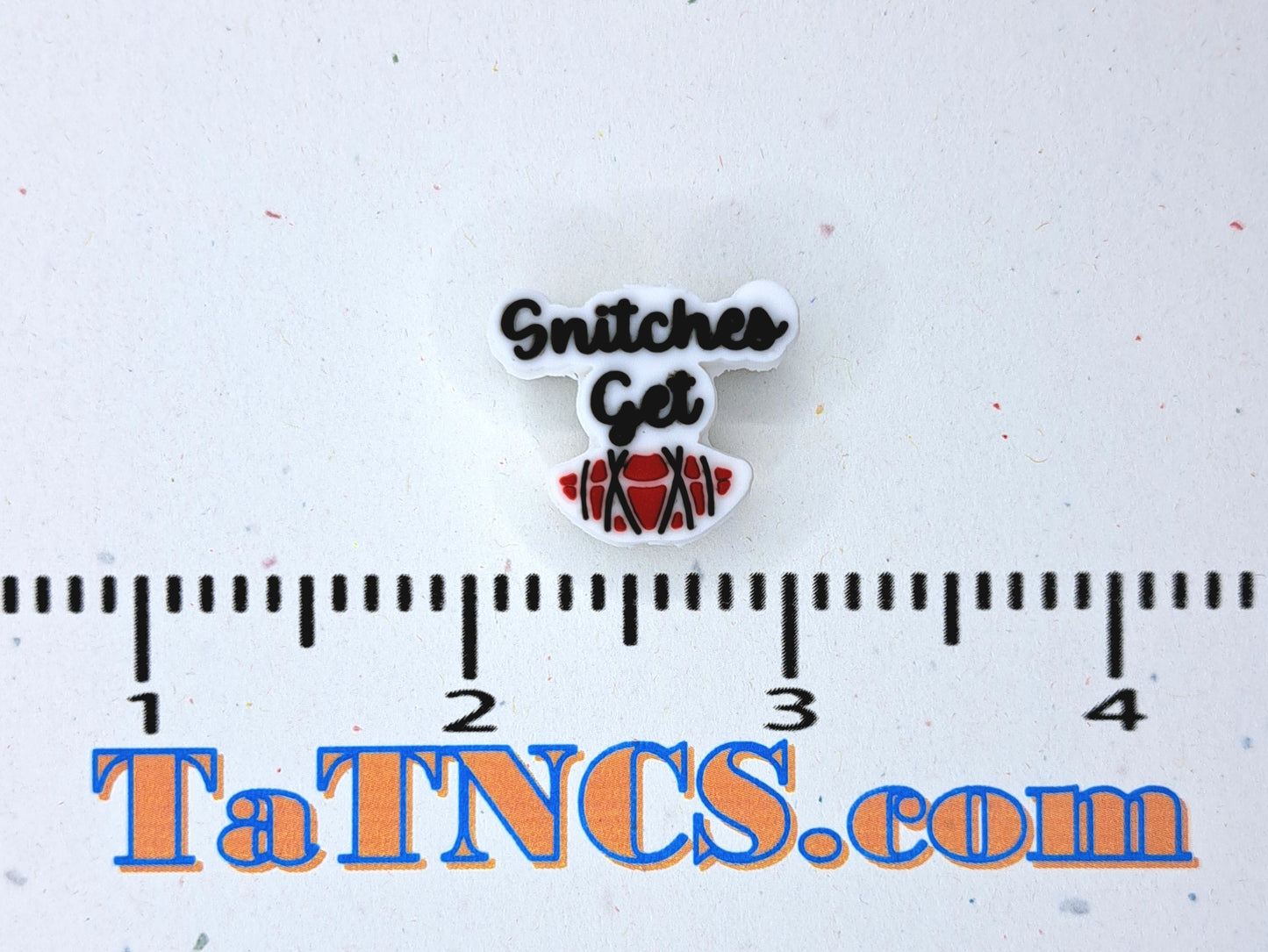 Sayings - Snitches get Stitches Silicone Focal Exclusive