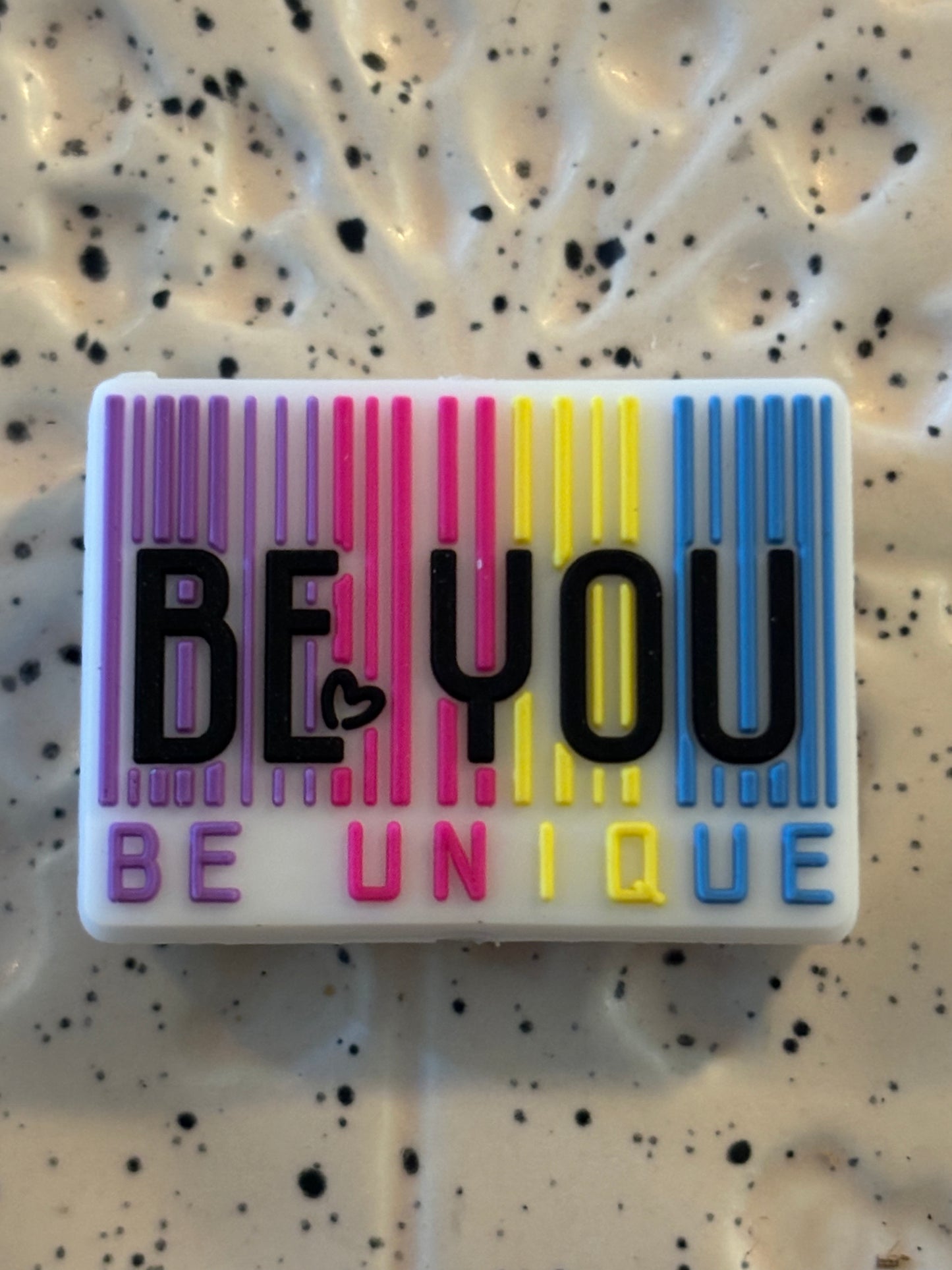 Saying - Be You Be Unique Silicone Focal Exclusive