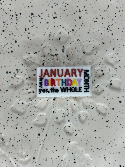 Saying - January is my birthday month PVC  - Exclusive