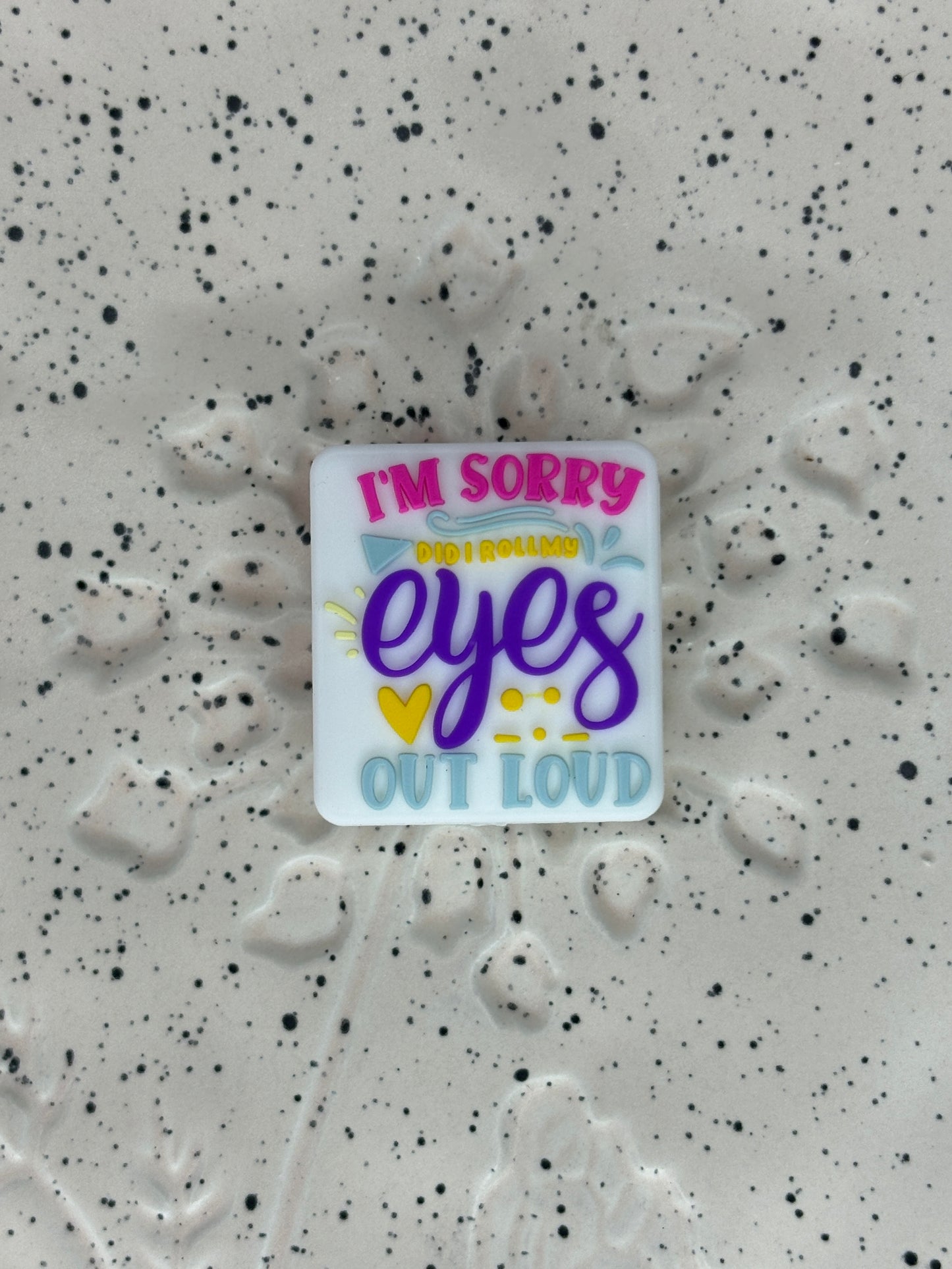 Saying - Roll My Eyes Silicone Focal - Bead Sister Exclusive