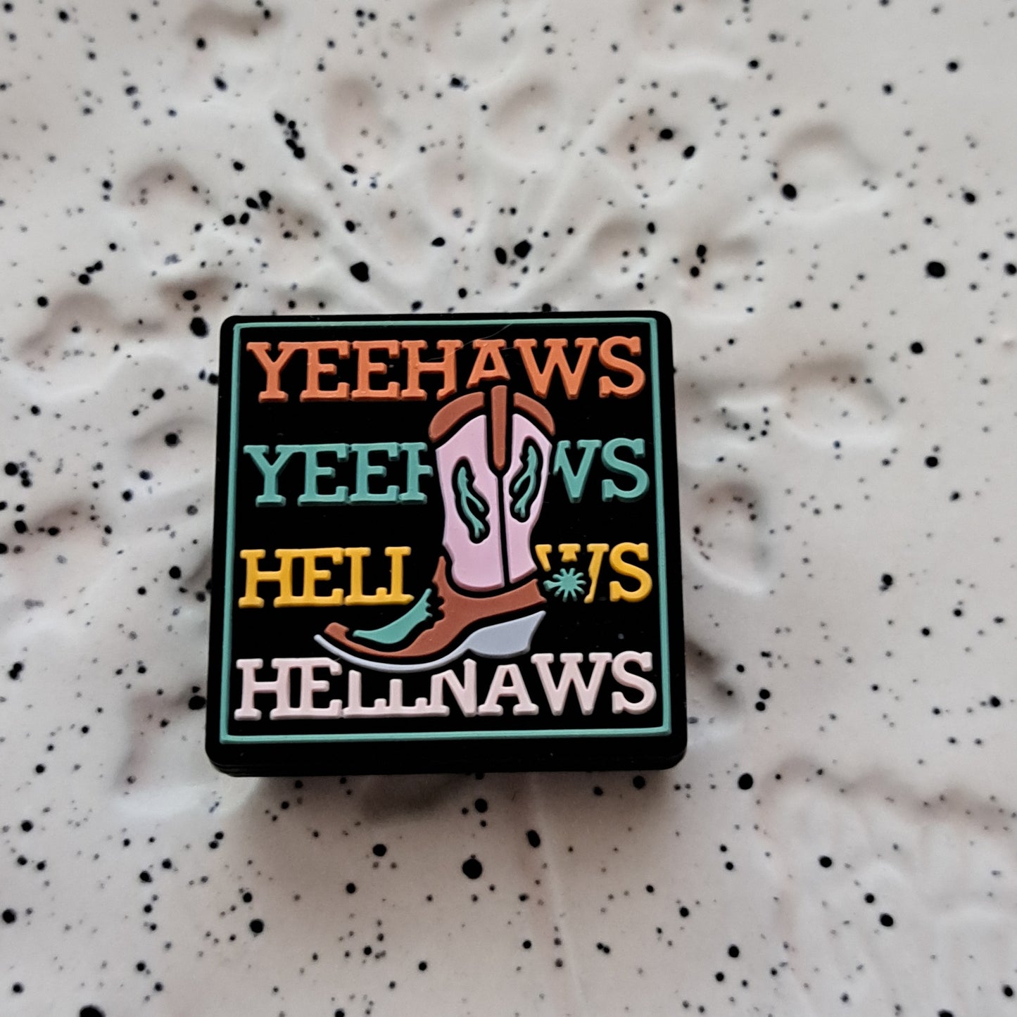 Saying - Yeehaws Hell Naws  Silicone Focal Bead Sister Exclusive